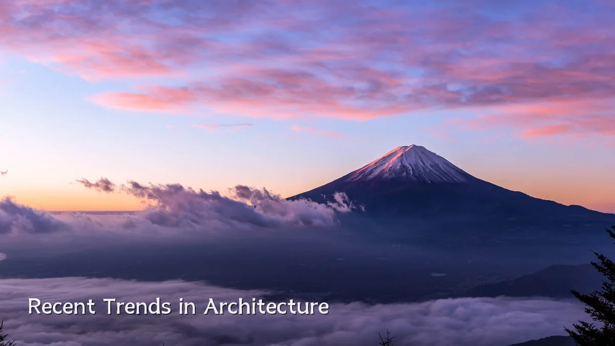 Recent Trends in Architecture