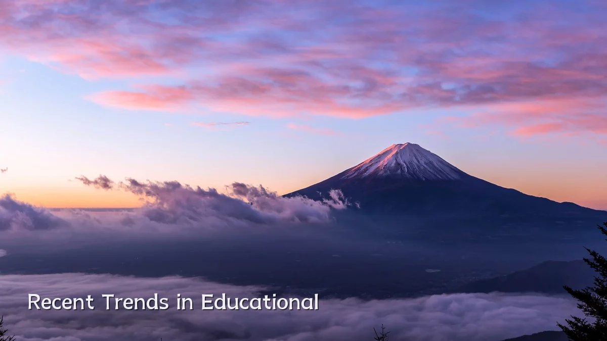 Recent Trends in Educational