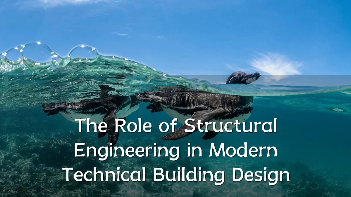 The Role of Structural Engineering in Modern Technical Building Design